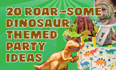20 Roar-some Dinosaur Themed Party Ideas