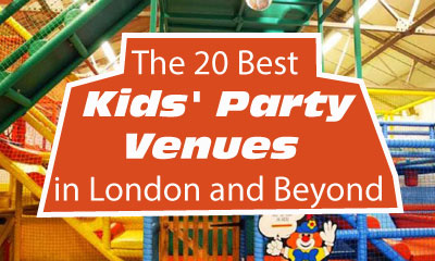 The 20 Best Kids' Party Venues in London and Beyond