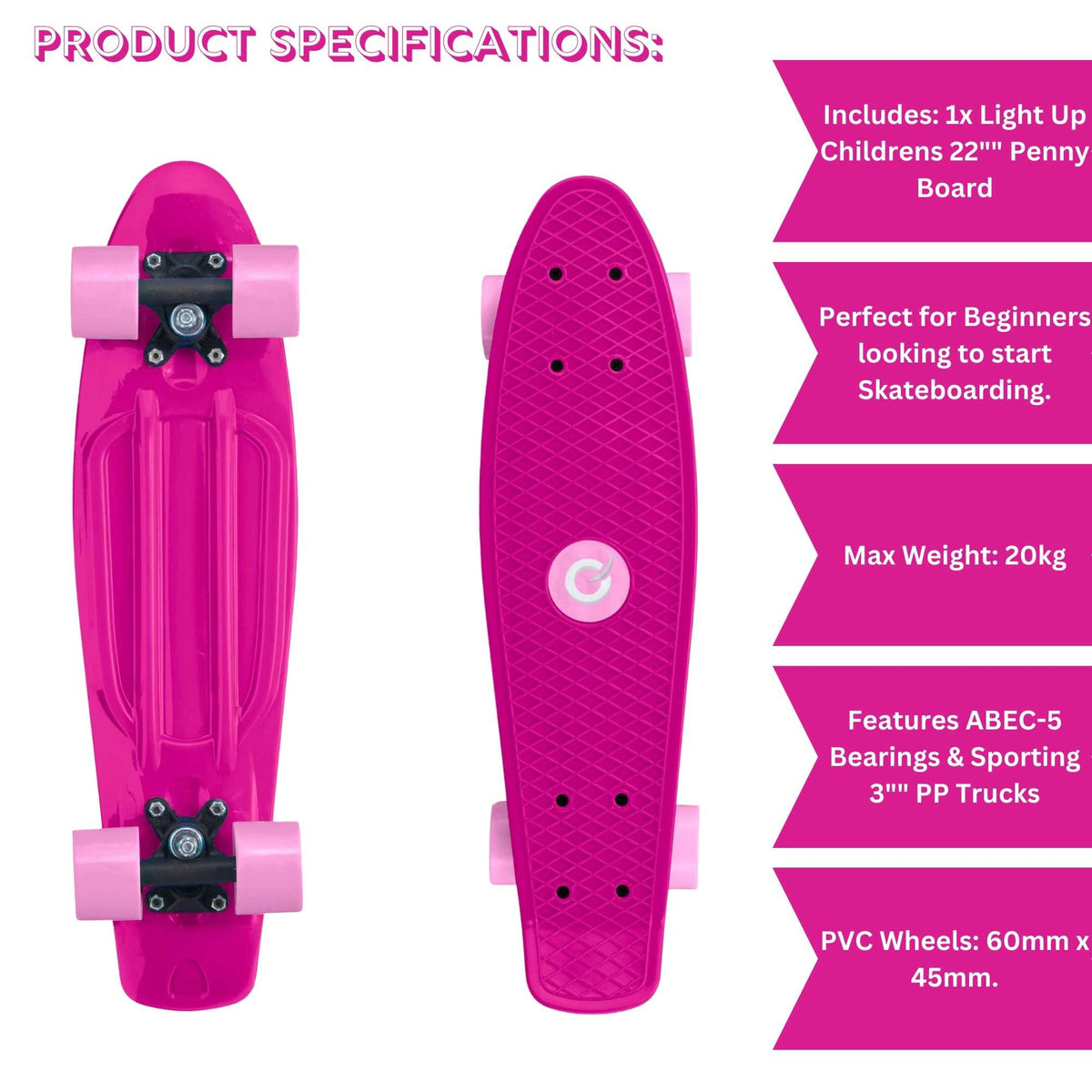 Children’s EVO 22-inch Penny Board in pink with light-up wheels, showcasing a compact design and vibrant retro style, perfect for young riders. The board features a textured grip surface and smooth, illuminated wheels that light up during movement.